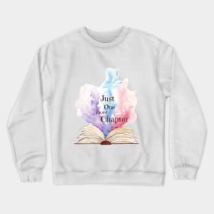 Just one more chapter Crewneck Sweatshirt